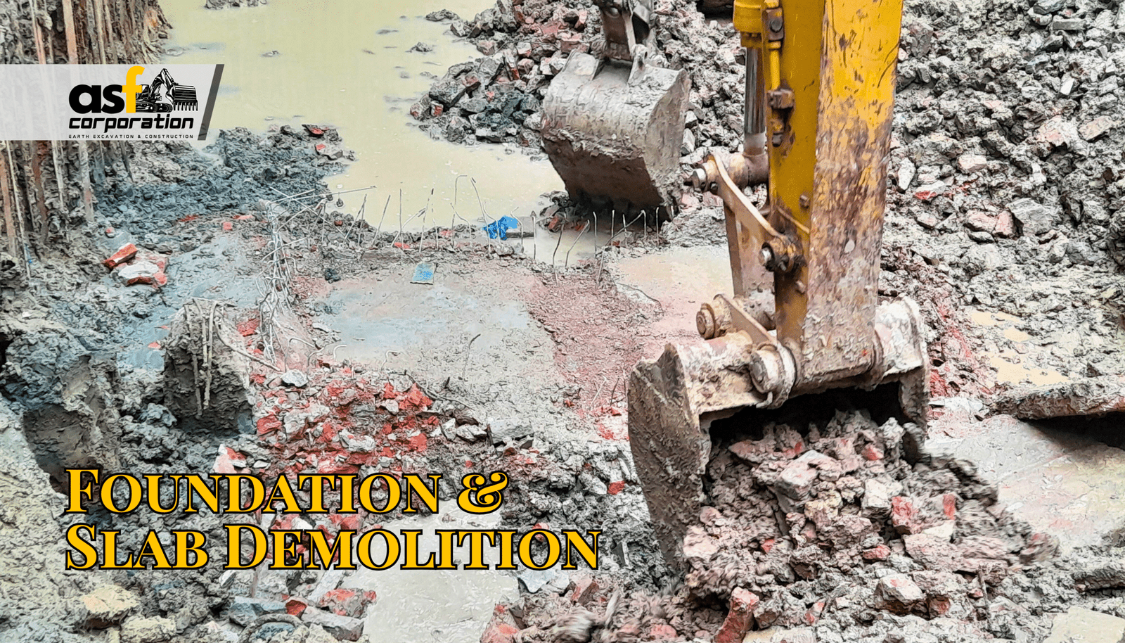 Foundation & Slab Demolition 